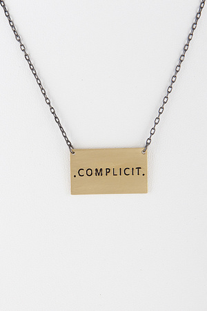 Complicit Written Necklace 8EBD10