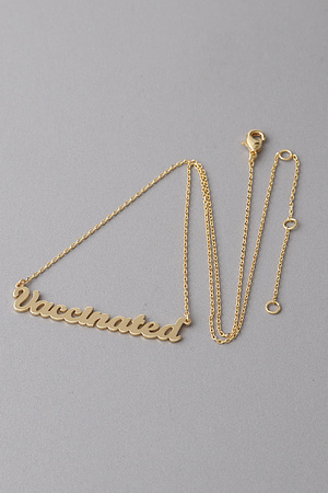 Vaccinated  Script Pendant  Necklace